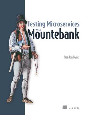 cover image of Testing Microservices with Mountebank